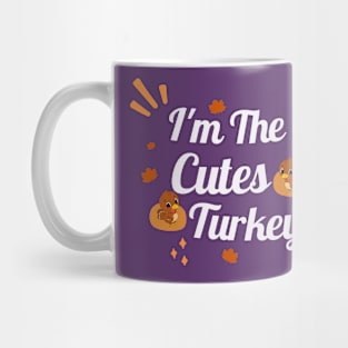 I'm The Cutest Turkey Thanksgiving Day Gift Mug